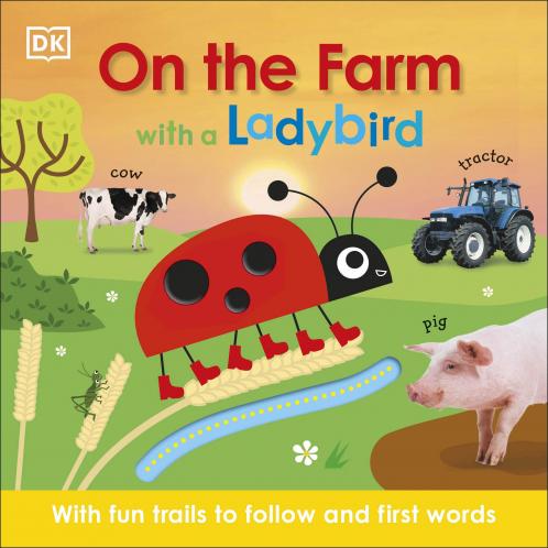 On the Farm with a Ladybird: With fun trails to follow and first words (Learn with a Ladybird)