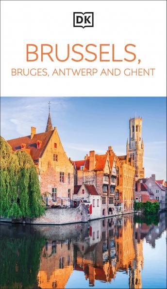 Dk Eyewitness Brussels Bruges Antwerp and Ghent