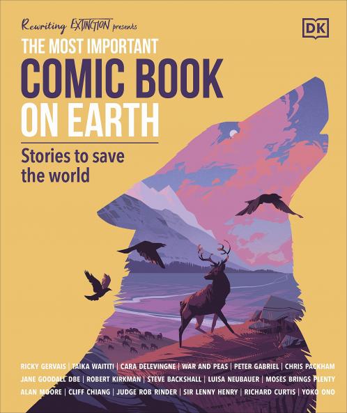 THE MOST IMPORTANT COMIC BOOK ON EARTH : STORIES TO SAVE THE WORLD