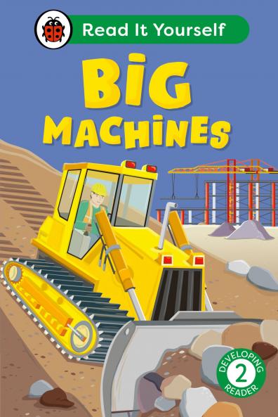 BIG MACHINES: READ IT YOURSELF - LEVEL 2