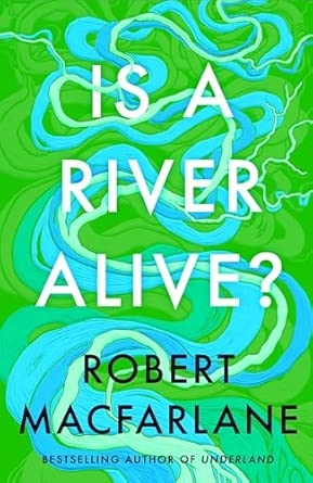 IS A RIVER ALIVE?