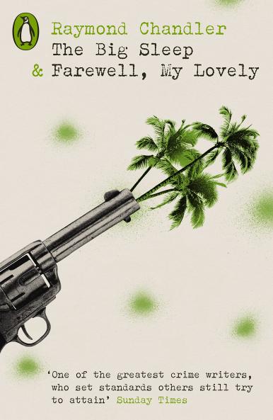 The Big Sleep & Farewell My Lovely