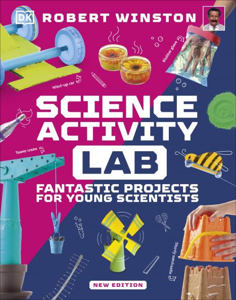 Science Activity Lab: Fantastic Projects for Young Scientists