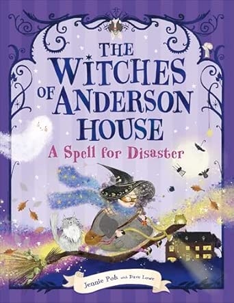 THE WITCHES OF ANDERSON HOUSE: A SPELL FOR DISASTER