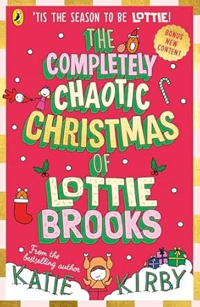 THE COMPLETELY CHAOTIC CHRISTMAS OF LOTTIE BROOKS (BOOK 5)