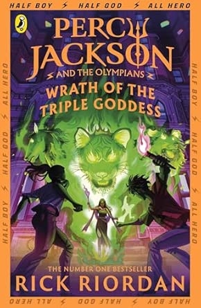 PERCY JACKSON AND THE OLYMPIANS: WRATH OF THE TRIPLE GODDESS