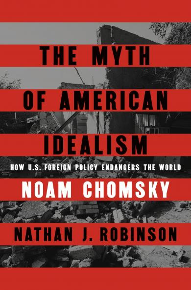 THE MYTH OF AMERICAN IDEALISM