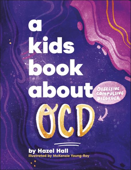 A KIDS BOOK ABOUT OCD