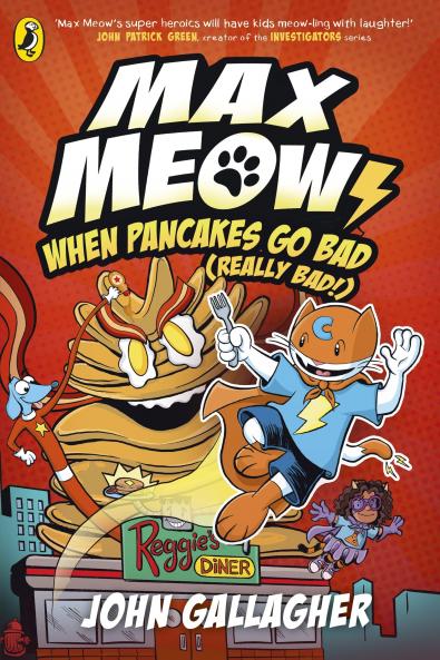 MAX MEOW BOOK 6: WHEN PANCAKES GO BAD (REALLY BAD!) (GRAPHIC NOVEL)