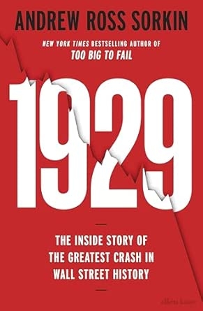 1929: THE INSIDE STORY OF THE GREATEST CRASH IN WALL STREET HISTORY