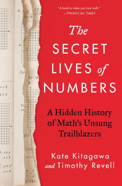 The Secret Lives of Numbers: A Global History of Mathematics & Its Unsung Trailblazers