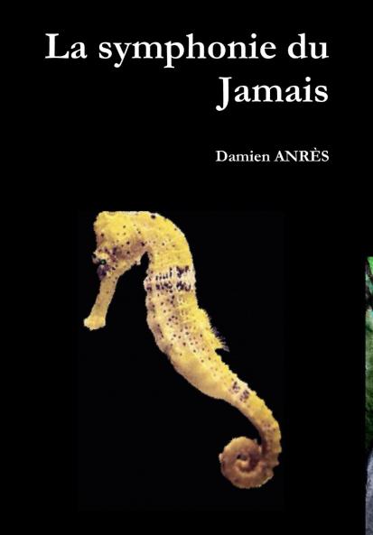La symphonie du Jamais
