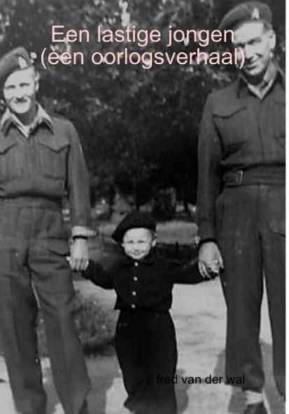 Een lastige jongen (een oorlogsverhaal)
