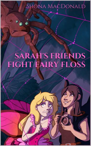 Sarah's Friends Fight Fairy Floss