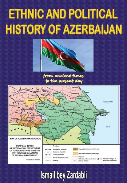 ETHNIC AND POLITICAL HISTORY OF AZERBAIJAN