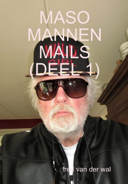 MASO MANNEN MAILS (DEEL 1)