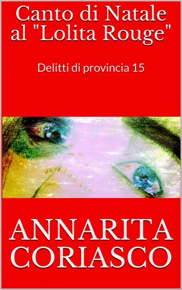Canto di Natale al Lolita Rouge - Delitti di provincia 15