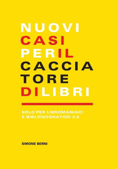 Nuovi casi per il cacciatore di libri