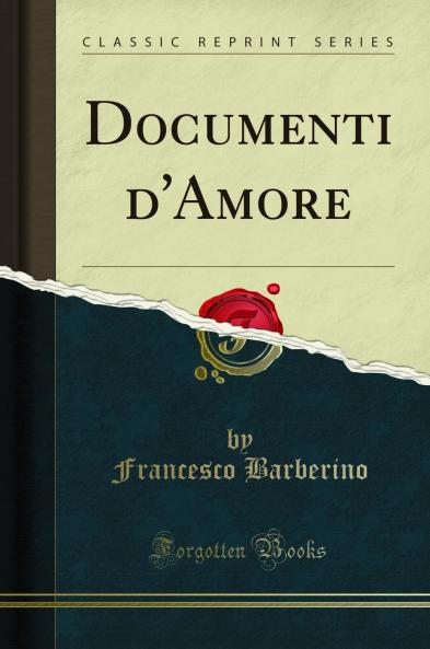 Documenti d''Amore (Classic Reprint)
