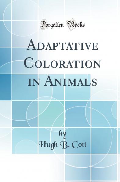 Adaptative Coloration in Animals (Classic Reprint)