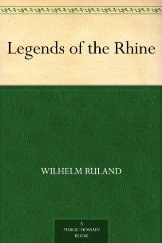 Legends of the Rhine (Classic Reprint)