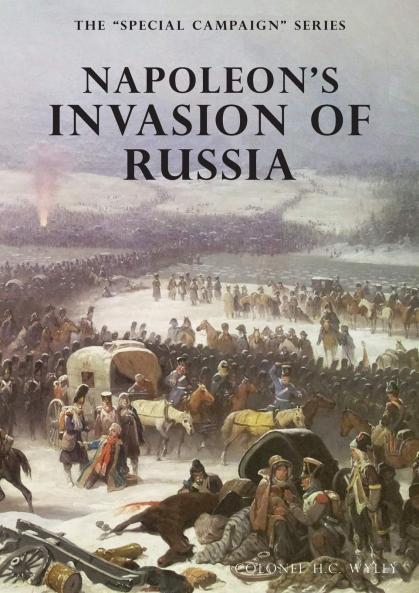 Napoleon''s Invasion of Russia (Classic Reprint)