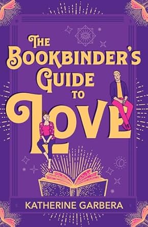 The Bookbinder's Guide To Love