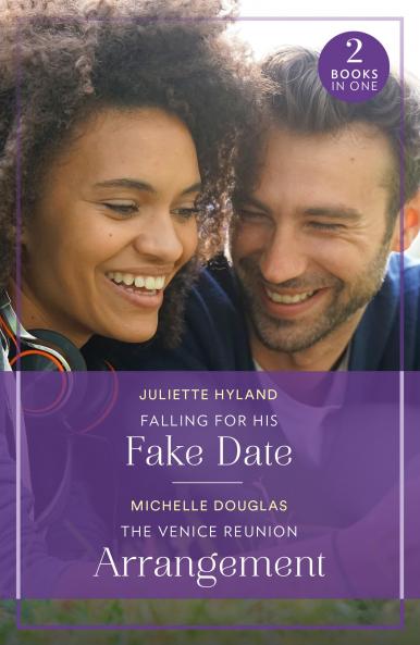 Falling for His Fake Date / The Venice Reunion Arrangement