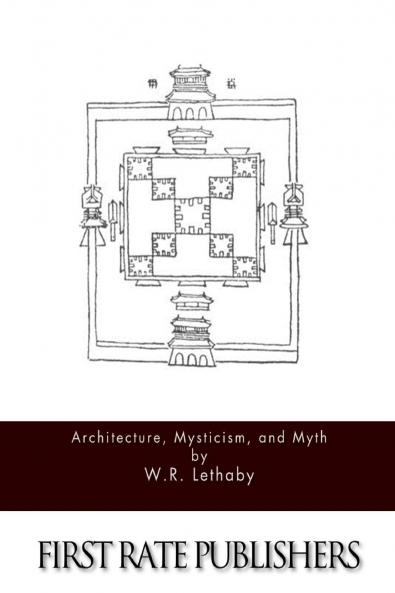 Architecture Mysticism and Myth (Classic Reprint)