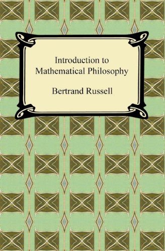 Introduction to Mathematical Philosophy (Classic Reprint)
