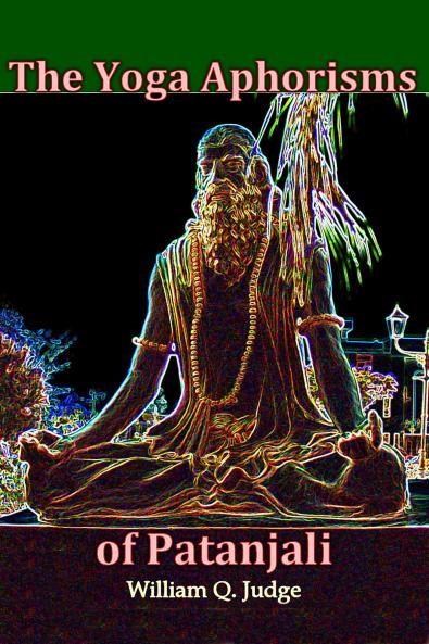 Yoga Aphorisms of Patanjali: An Interpretation (Classic Reprint)