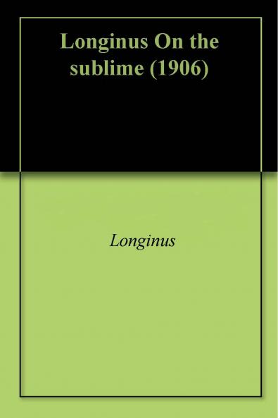 Longinus on the Sublime (Classic Reprint)