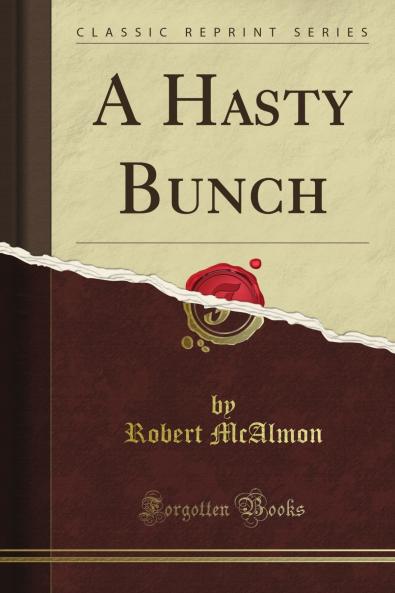 A Hasty Bunch (Classic Reprint)