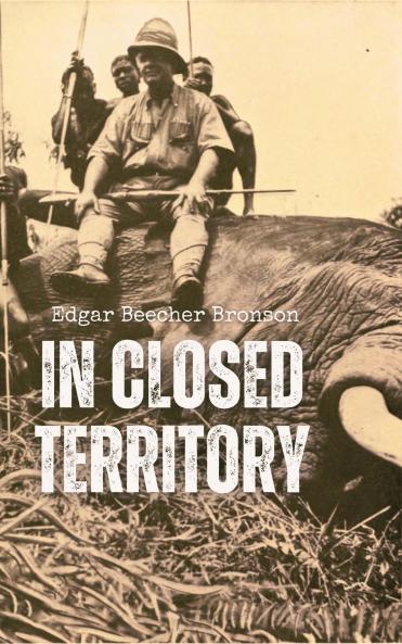 In Closed Territory (Classic Reprint)