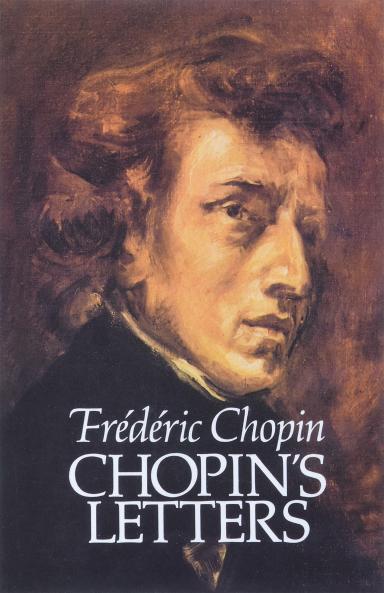 Chopin''s Letters (Classic Reprint)