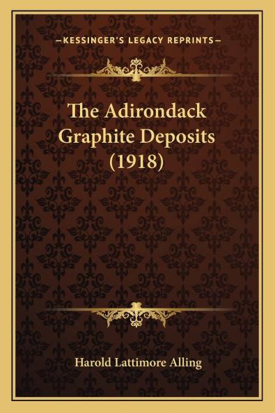 Adirondack Graphite Deposits (Classic Reprint)