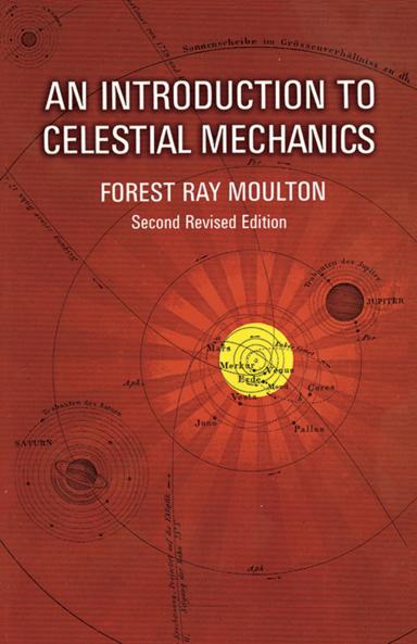 An Introduction to Celestial Mechanics (Classic Reprint)