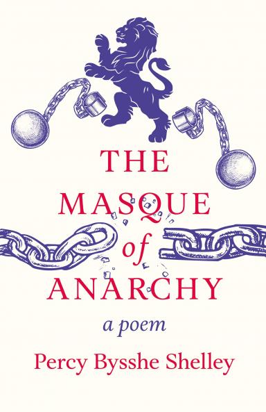Masque of Anarchy: A Poem (Classic Reprint)