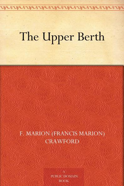 Upper Berth (Classic Reprint)