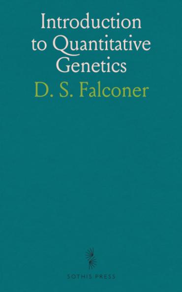 Introduction to Quantitative Genetics (Classic Reprint)