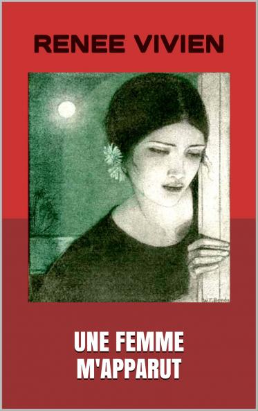 Une Femme m''Apparut (Classic Reprint)