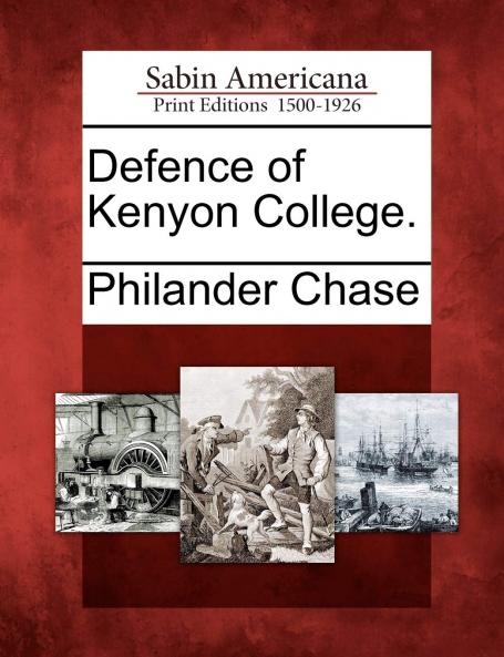Defence of Kenyon College (Classic Reprint)