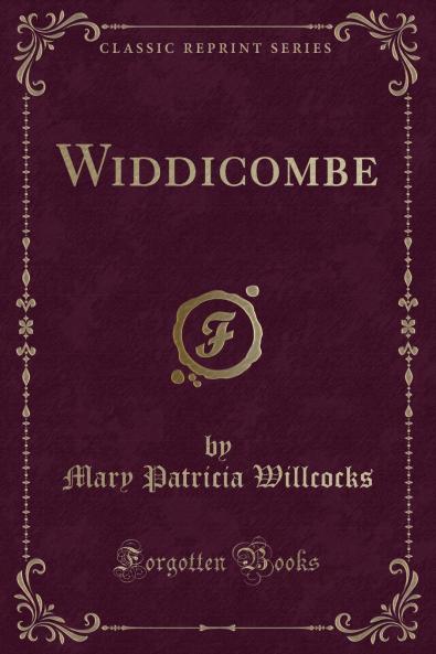 Widdicombe (Classic Reprint)