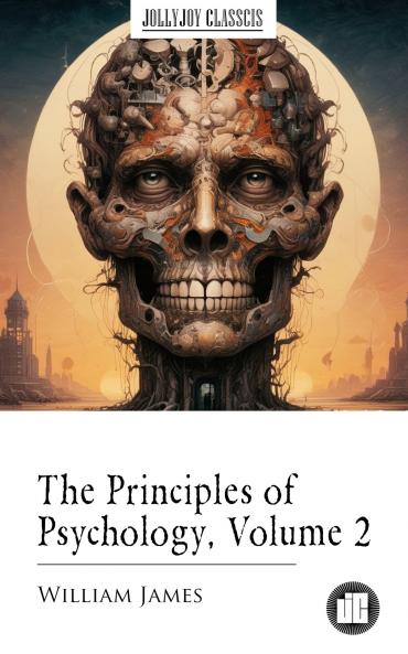 Principles of Psychology Vol. 2 (Classic Reprint)