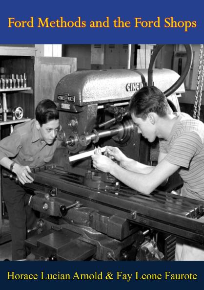 Ford Methods and the Ford Shops (Classic Reprint)
