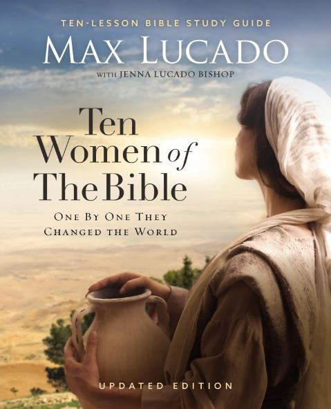 The Ten Women of the Bible Updated Edition