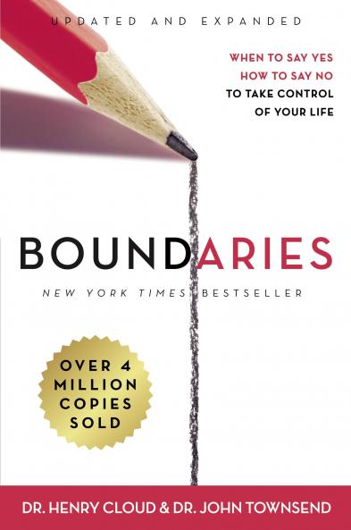 Boundaries Updated and Expanded Edition(Enlarged) : When to Say Yes How to Say No To Take Control of Your Life