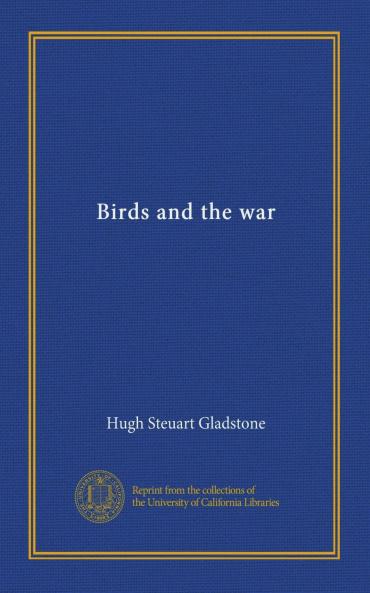 Birds and the War (Classic Reprint)