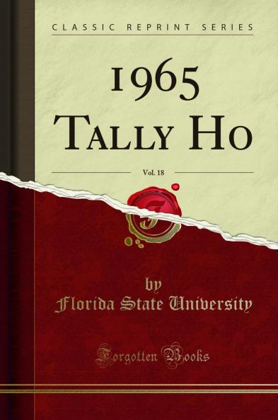 1965 Tally Ho Vol. 18 (Classic Reprint)