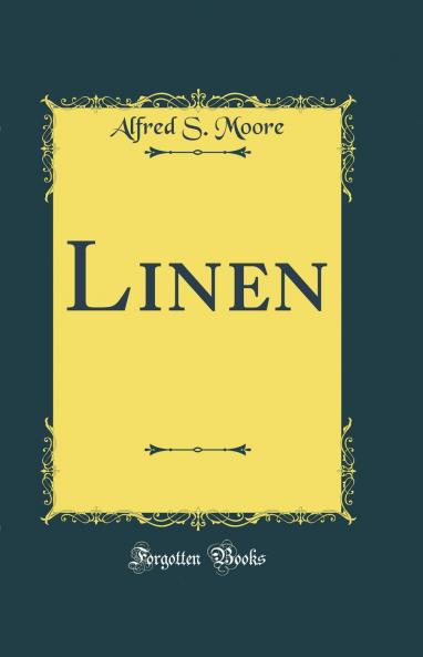 Linen (Classic Reprint)